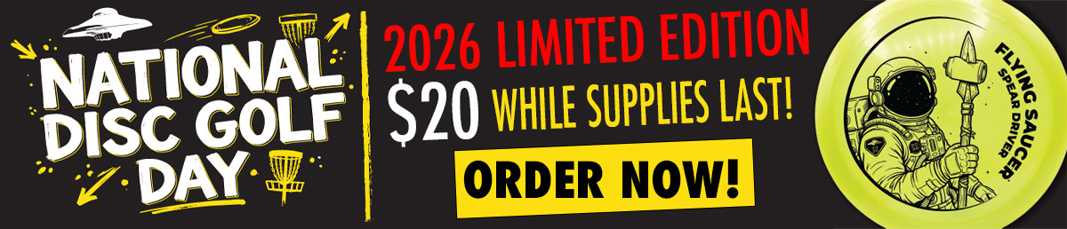 2026 Flying Saucer Disc Golf Order Now